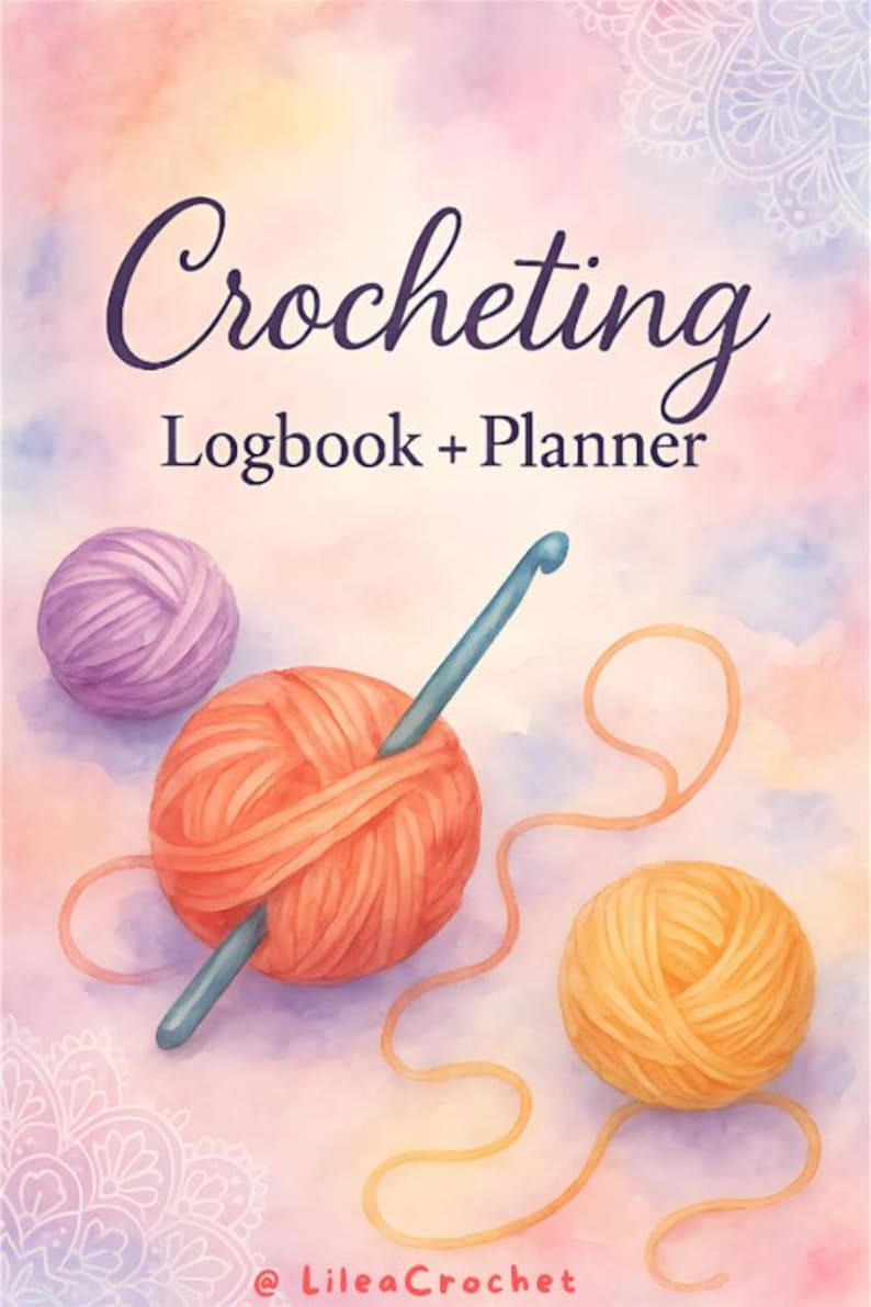 Puede incluir: Ilustraci&oacute;n en acuarela de un libro de registro y planificador de ganchillo. La portada presenta la palabra "Crocheting" en una fuente cursiva, con ovillos de lana y un ganchillo. La paleta de colores incluye rosa, naranja, morado y amarillo.