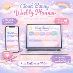 May include: Digital download of a Cloud Bunny Weekly Planner, displayed on a laptop and smartphone. The design features soft pastel colors, a rainbow, and a smiling sun. The planner includes sections for each day of the week and a to-do list.