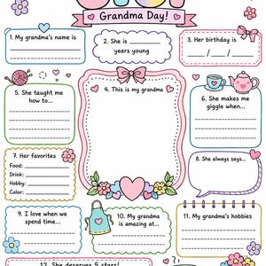 May include: A printable activity sheet titled All About My Gigi Grandma Day with twelve fill-in-the-blank sections, a central frame for a drawing, and colourful illustrations of hearts, flowers, a teapot, a teacup, and a ball of yarn.