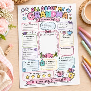 May include: A printable activity sheet titled All About My Grandma with colorful illustrations of hearts, flowers, a teapot, and yarn. The page features twelve fill-in-the-blank sections for children to write details about their grandmother.