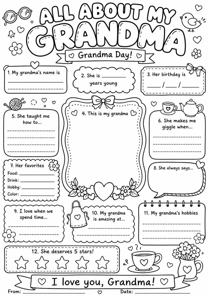May include: A black and white printable activity sheet titled All About My Grandma with Grandma Day text. It features twelve numbered sections with blank lines for writing, decorated with line art of glasses, a bird, flowers, hearts, a teapot, and a cup.