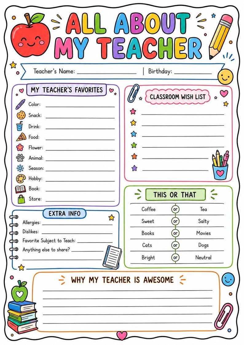 Peut inclure: Une fiche imprimable color&eacute;e intitul&eacute;e ALL ABOUT MY TEACHER avec des sections pour les favoris, une liste de souhaits, des pr&eacute;f&eacute;rences ce ou &ccedil;a, des infos suppl&eacute;mentaires et un espace pour &eacute;crire pourquoi l'enseignant est g&eacute;nial, avec des ic&ocirc;nes.