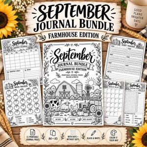 May include: A printable September journal bundle in a farmhouse edition featuring black and white line art. The collection includes a monthly calendar, habit tracker, mood tracker, and doodle pages with farm scenes, sunflowers, and tractors.