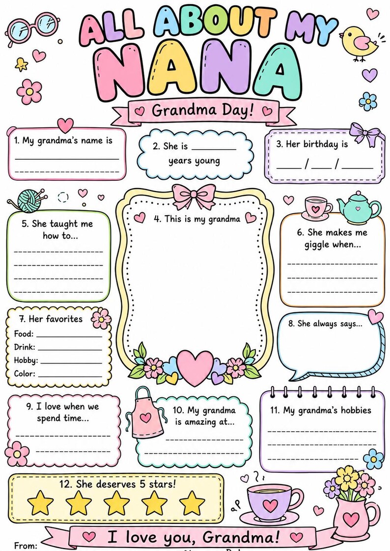 May include: A printable questionnaire titled All About My Nana with pastel-coloured borders and illustrations including glasses, a bird, flowers, a ball of yarn, a teapot, and an apron. The sheet features twelve numbered prompts for children to fill out.