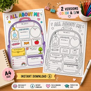 May include: Two All About Me activity sheets featuring a backpack design with fillable sections for personal details. One sheet is in full colour, and the other is in black and white. The text includes sections for name, birthday, favourite colour, animal, food, game, and best friend.