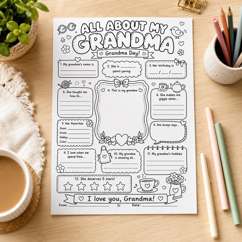 May include: A white printable activity sheet titled All About My Grandma with black line art illustrations including hearts, flowers, a teapot, and a cup. The page features twelve numbered sections with blank lines for writing and a space for a drawing.