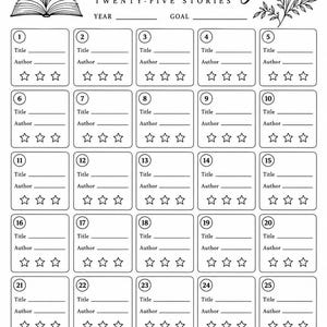 May include: A black and white printable 25 Book Challenge tracker sheet featuring floral illustrations, a book icon, and numbered boxes from 1 to 25. Each box includes lines for Title and Author, plus three stars for rating. Text includes 25 Book Challenge, Twenty-Five Stories, Year, Goal, Books Completed, My Favorite, and One Book At A Time.