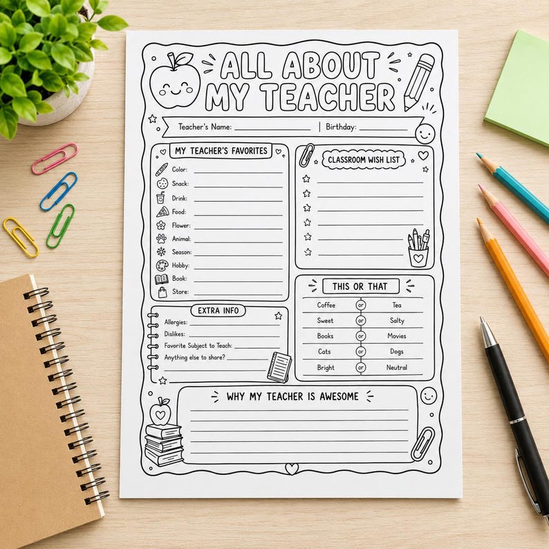 Peut inclure: Une fiche de travail imprimable en noir et blanc intitul&eacute;e All About My Teacher avec des sections pour les favoris, une liste de souhaits, des choix de type ceci ou cela et un espace pour &eacute;crire pourquoi l'enseignant est g&eacute;nial.