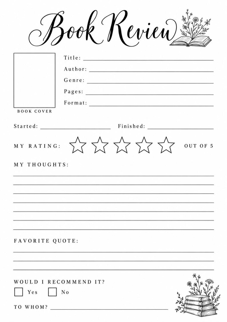 May include: A black and white book review template featuring the text Book Review, a box for a book cover, and lines for title, author, genre, pages, and format. It includes a five-star rating system, lines for thoughts, a favourite quote, and a recommendation section.
