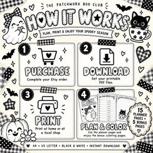 May include: A black and white instructional graphic titled The Patchwork Boo Club How It Works. It outlines four steps: 1 Purchase, 2 Download, 3 Print, and 4 Plan & Color. The design features a ghost, a cat in a teacup, pumpkins, and hearts.