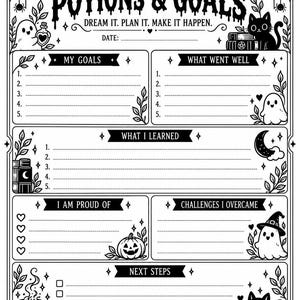 以下が含まれることがあります： POTIONS & GOALS DREAM IT. PLAN IT. MAKE IT HAPPEN.というタイトルの白黒のプランナーページ。セクションには、MY GOALS、WHAT WENT WELL、WHAT I LEARNED、I AM PROUD OF、CHALLENGES I OVERCAME、NEXT STEPSが含まれています。幽霊、猫、カボチャのイラストで装飾されています。