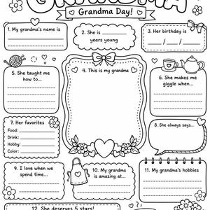 May include: A black and white printable activity sheet titled All About My Grandma with Grandma Day text. It features twelve numbered sections with blank lines for writing, decorated with line art of glasses, a bird, flowers, hearts, a teapot, and a cup.