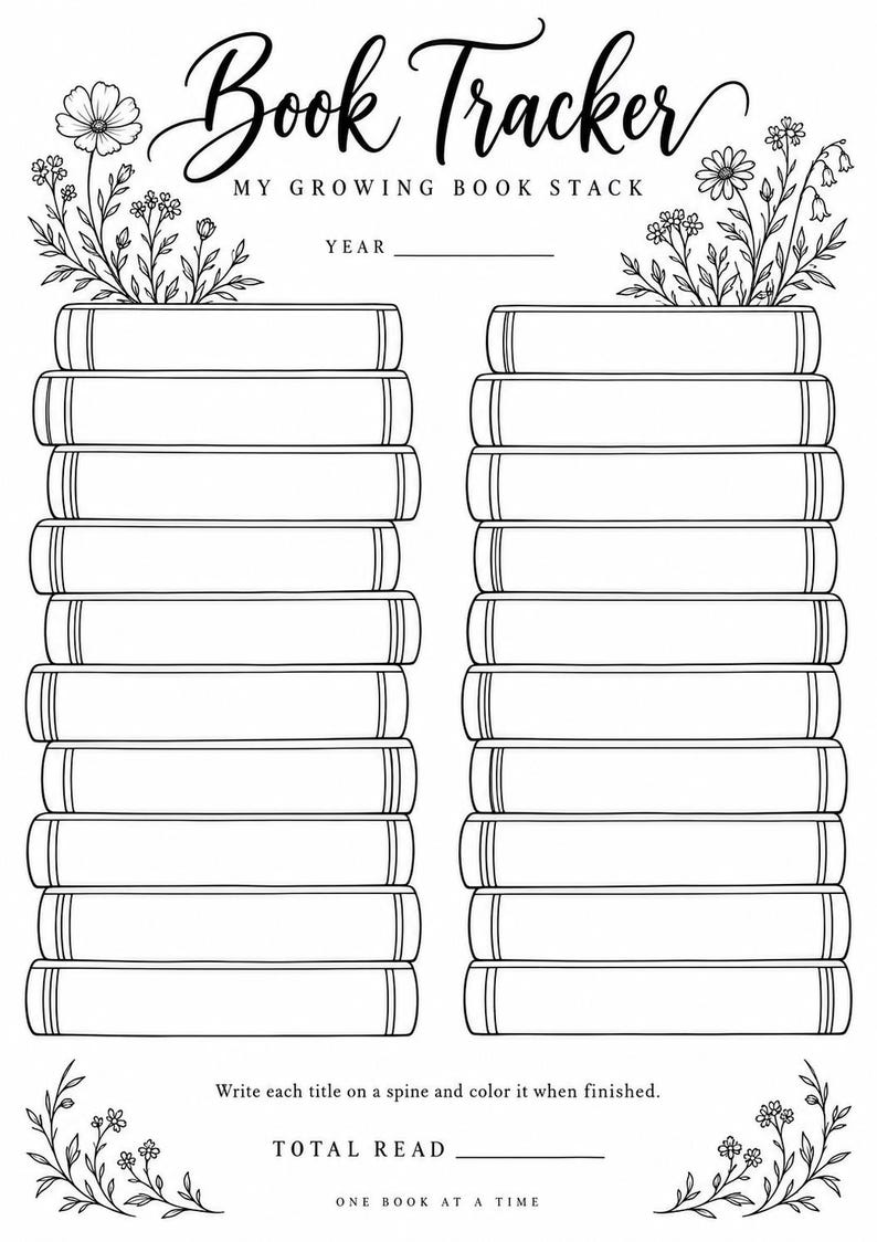 May include: A black and white printable book tracker sheet featuring the text Book Tracker My Growing Book Stack Year. It includes two vertical stacks of blank book spines for writing titles, decorated with floral line art illustrations.