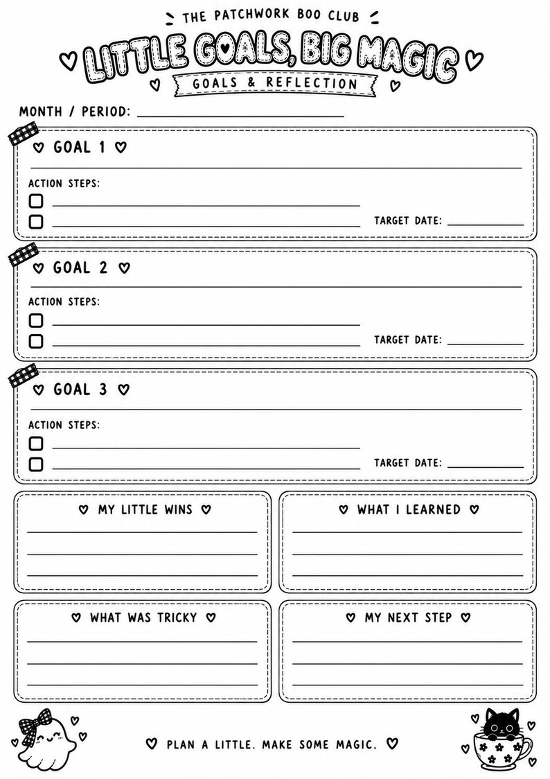 May include: A black and white goal setting planner page titled The Patchwork Boo Club Little Goals, Big Magic. It features sections for three goals with action steps and target dates, plus areas for wins, lessons, challenges, and next steps.