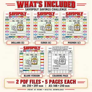 May include: A Savopoly savings challenge set featuring five game board designs in dollars, euros, pounds, a blank version, and a colouring page. Each board includes a jar graphic, dice, and text fields for savings goals. Includes 2 PDF files, 5 pages each, in A4 210 x 297 mm and A5 148 x 210 mm sizes.