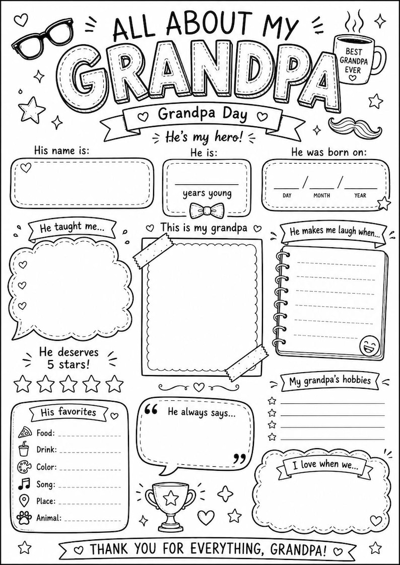 May include: A black and white printable activity sheet titled All About My Grandpa. The page features sections for writing details like name, age, birth date, hobbies, and favorites, decorated with illustrations of glasses, a mug, and a trophy.