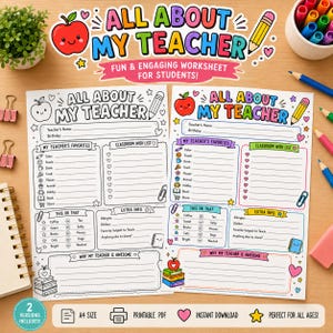 May include: Two printable worksheets titled All About My Teacher featuring sections for teacher favourites, classroom wish lists, this or that choices, and extra info. The designs include colourful illustrations of apples, pencils, and hearts.