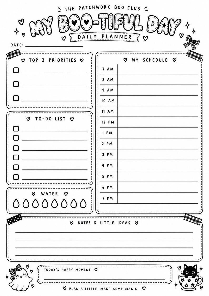 May include: A black and white daily planner page titled The Patchwork Boo Club My Boo-tiful Day. It features sections for Top 3 Priorities, To-Do List, Water intake, My Schedule from 7 AM to 7 PM, Notes & Little Ideas, and Today's Happy Moment.
