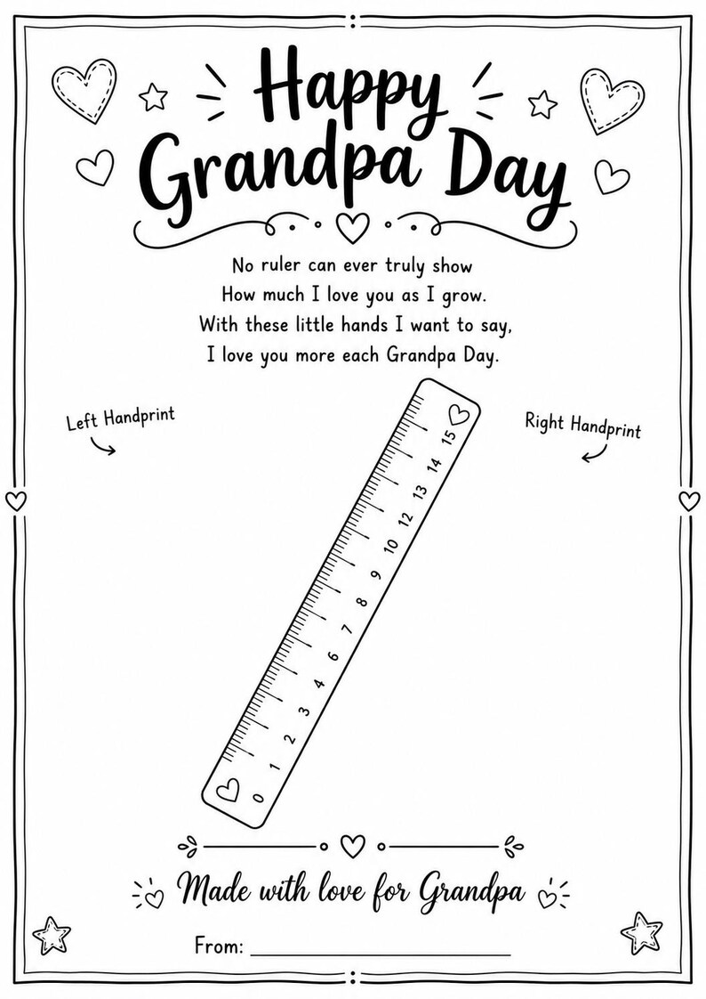 May include: A black and white printable activity sheet titled Happy Grandpa Day with hearts and stars. It features a poem, spaces for Left Handprint and Right Handprint, a 15 cm ruler graphic, and a signature line labeled From at the bottom.