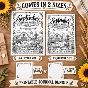 May include: A printable journal bundle featuring two sizes, A4 and A5, with black and white farm-themed illustrations including a barn, tractor, cow, sheep, and chicken. The text reads September Journal Bundle Farmhouse Edition, A4 Letter Size, A5 Journal Size, With Dots, and Without Dots.