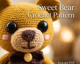 Sweet Bear Amigurumi Crochet Pattern PDF | Teddy Bear Crochet | Instant Download