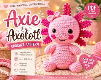 Axie the Axolotl Crochet Pattern PDF, Amigurumi Axolotl Pattern, Easy Crochet Tutorial, Instant Download