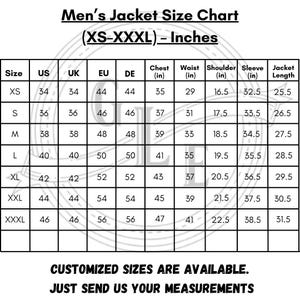 May include: A black and white jacket size chart for men, ranging from XS to XXXL, with measurements in inches. Includes chest, waist, shoulder, sleeve, and jacket length. Text at the bottom reads: "CUSTOMIZED SIZES ARE AVAILABLE. JUST SEND US YOUR MEASUREMENTS."