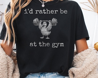 I'd Rather Be At The Gym, Fitness Duck Shirt, Funny Gift Tee, Deadlift Shirt, Weightlifting Gift for Gym Rat, Comfort Colors Workout T-Shirt