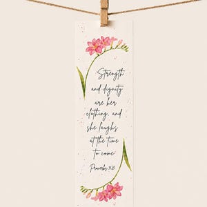 Christian Bookmark Proverbs 31:25 | Proverbs Bookmark | Floral Bible Verse Bookmark | Christian Gift for Women | Christian Present