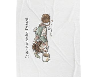 Easter is cancelled I'm tired Velveteen Plush Blanket | Sleeping Bunny Illustration