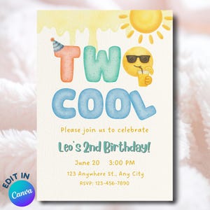 May include: A birthday invitation card featuring the text TWO COOL in large, colorful, textured letters. The design includes a yellow sun, a smiley face wearing sunglasses and holding a drink, and a party hat. Text includes Leo's 2nd Birthday, June 20, 3:00 PM, 123 Anywhere St., Any City, and RSVP: 123-456-7890.