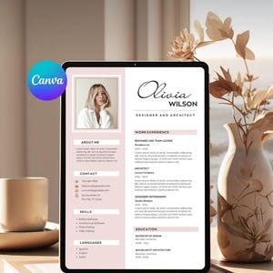 May include: A digital resume template on a tablet, featuring a photo and the name "Olivia Wilson, Designer and Architect." The resume includes sections for work experience, skills, and education, with a soft pink color scheme. The Canva logo is visible.