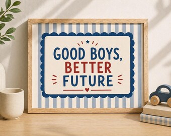 Good Boys Better Future Poster, Vintage Boys Room Wall Art (Digital Download)