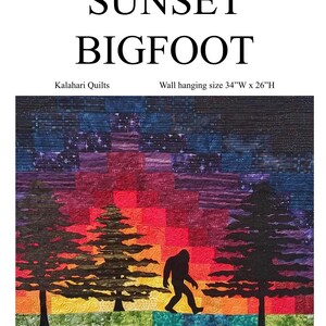 Bigfoot Sunset quilt pattern
