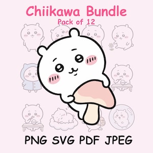 May include: A pink and white digital art bundle featuring the text "Chiiikawa Bundle Pack of 12". The image includes a large white cartoon character with pink cheeks and a mushroom, surrounded by smaller illustrations of the same character.