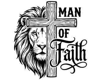 Mann des Glaubens SVG: Löwe und Kreuz, christliche Grafik, T-Shirt-Design, Bibel-Vers, Jesus, Gott, Cut Files, SVG, PNG, Instant Download
