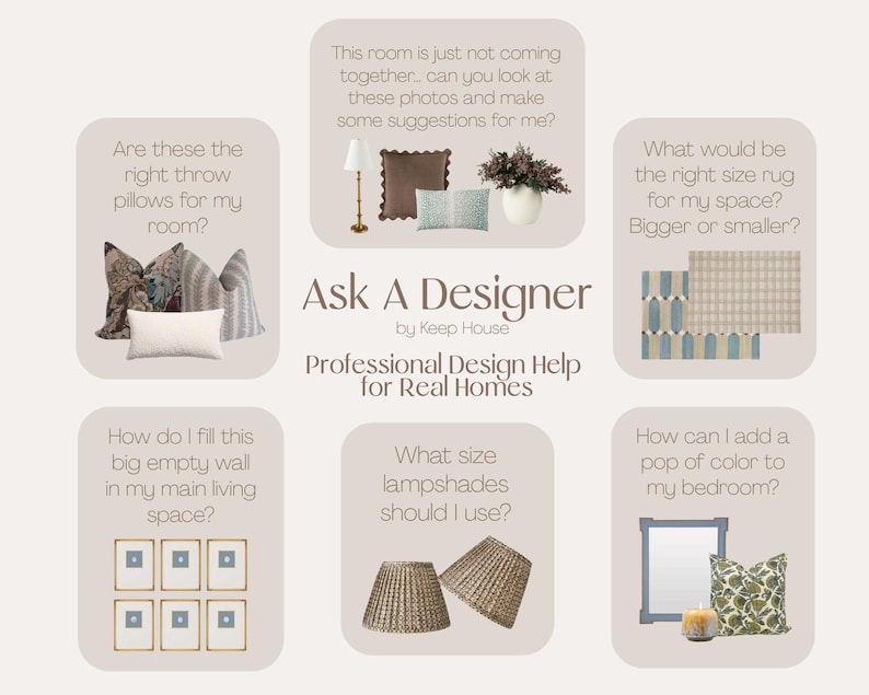 May include: An interior design concept board with text that reads "Ask A Designer" and "Professional Design Help for Real Homes." The image includes examples of throw pillows, rugs, lampshades, and wall art.