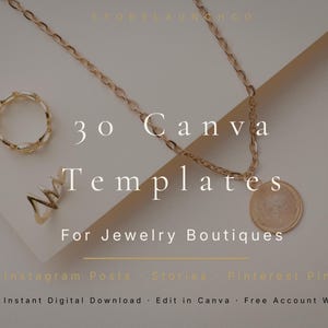 May include: A gold-toned ring, pendant necklace, and a zig-zag shaped ring are displayed on a neutral background. The image includes text that reads "30 Canva Templates For Jewelry Boutiques". Additional text includes "Instagram Posts, Stories, Pinterest Pins".