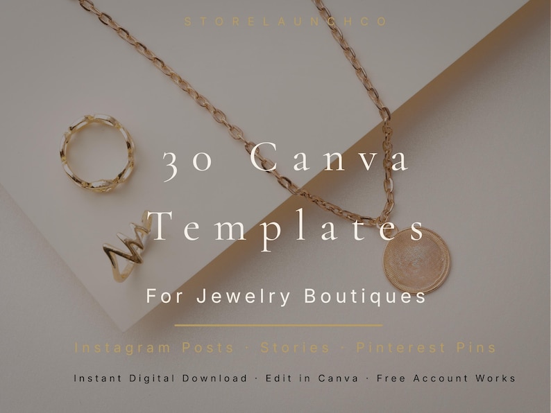 May include: A gold-toned ring, pendant necklace, and a zig-zag shaped ring are displayed on a neutral background. The image includes text that reads "30 Canva Templates For Jewelry Boutiques". Additional text includes "Instagram Posts, Stories, Pinterest Pins".
