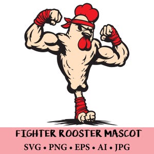 May include: A graphic illustration of a muscular rooster character wearing a red headband and red hand wraps, flexing its arms in a fighting pose. The text below reads FIGHTER ROOSTER MASCOT followed by the file formats SVG, PNG, EPS, AI, and JPG.