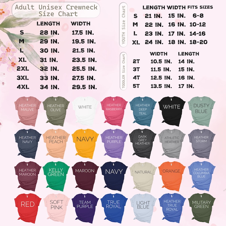 May include: A size chart for adult unisex crewneck t-shirts, youth, and toddler sizes. The chart displays measurements in inches for length and width, along with the sizes. Various t-shirt colours are shown, including heather mauve, navy, and red.