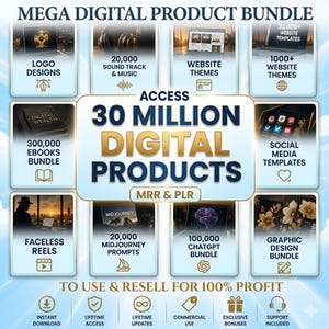 May include: A promotional image for a digital product bundle. The image features various digital product categories, including logo designs, website themes, ebooks, and social media templates. The text highlights access to 30 million digital products, with the ability to resell for 100% profit.
