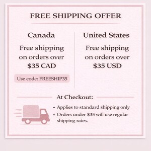 May include: A pink and white graphic with the text "FREE SHIPPING OFFER." It details free shipping on orders over $35 CAD for Canada and $35 USD for the United States. Includes a graphic of a delivery truck.