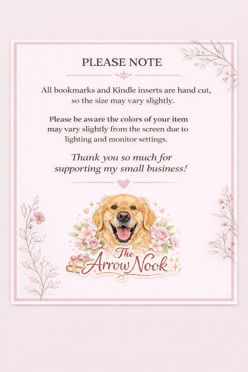 May include: A light pink card with text and a watercolor illustration of a Golden Retriever dog. The text reads "PLEASE NOTE" and "Thank you so much for supporting my small business!" The Arrow Nook logo is at the bottom.