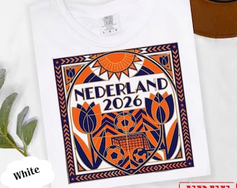 Netherlands Shirt Nederland 2026 Tee, Vintage Dutch Soccer T-Shirt, Retro Netherlands Fan Sweater Style, Euro Gameday Unisex Supporter Top