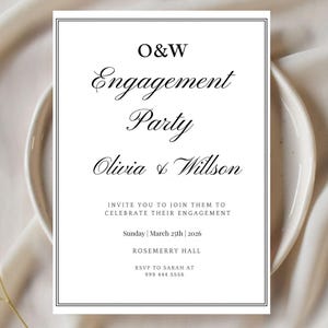 May include: An engagement party invitation with a minimalist design. The invitation features the text "O&W Engagement Party Olivia & Willson" in elegant script. Additional text includes the date, location, and RSVP information. The invitation is set against a neutral background.