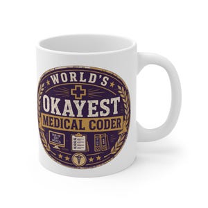 Taza para codificador médico más aceptable del mundo. Divertido regalo de codificación médica. Taza de café para codificador médico ICD-10 CPT HCPCS. Regalo para administrador de atención médica.