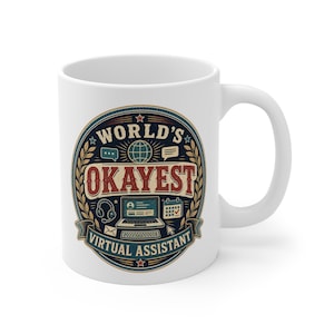 Worlds Okayest Virtual Assistant Mug Funny Virtual Assistant Gift Remote Work Coffee Mug Online Assistant Gift Digital Admin Humor Mug