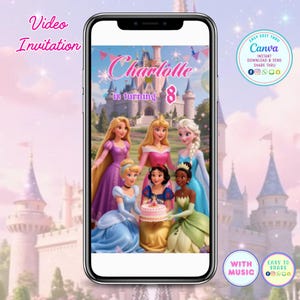 Könnte beinhalten: Ein Smartphone zeigt eine digitale Videoeinladung mit sechs animierten Prinzessinnen vor einem Schloss. Der Text lautet Charlotte is turning 8. Der Bildschirm enthält einen rosa Kuchen, bunte Wimpel und ein Canva-Logo in der Ecke.