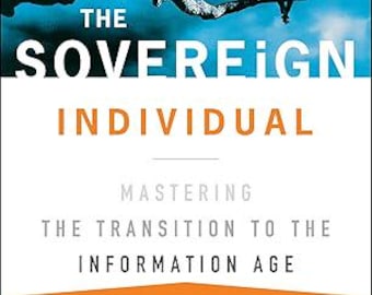 The Sovereign Individual: Mastering the Information Age Transition Book  | English | Audiobook